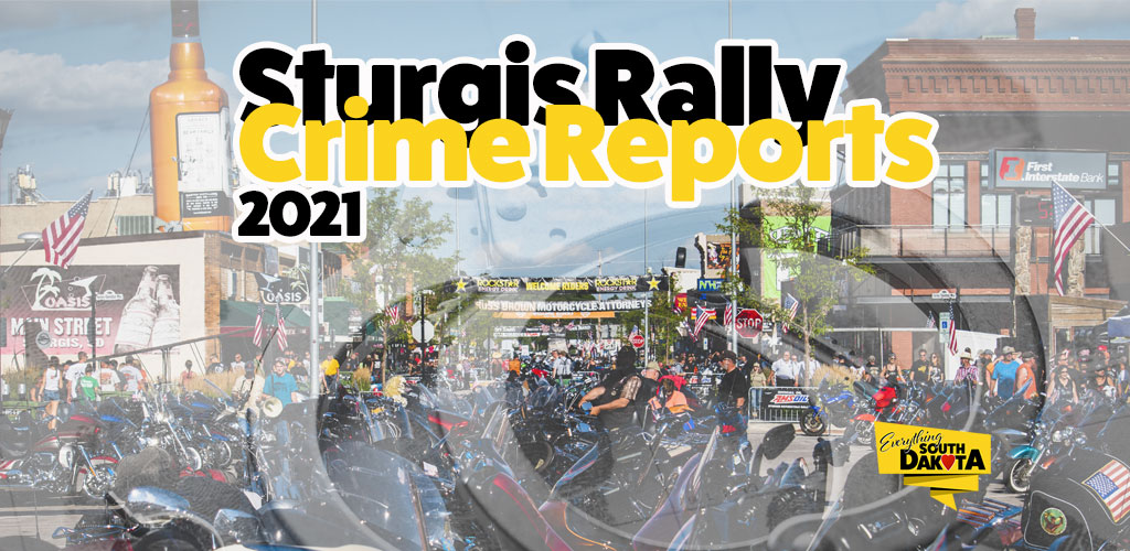 Sturgis Rally Crime and Accident Report 2021 Everything South Dakota