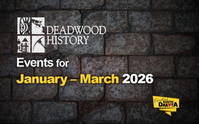 Deadwood History Calendar of Events January – March 2026