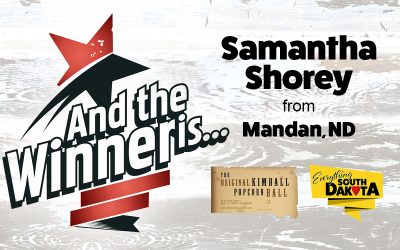 Samantha from Mandan SD is our February Kimball Popcorn Ball Winner!