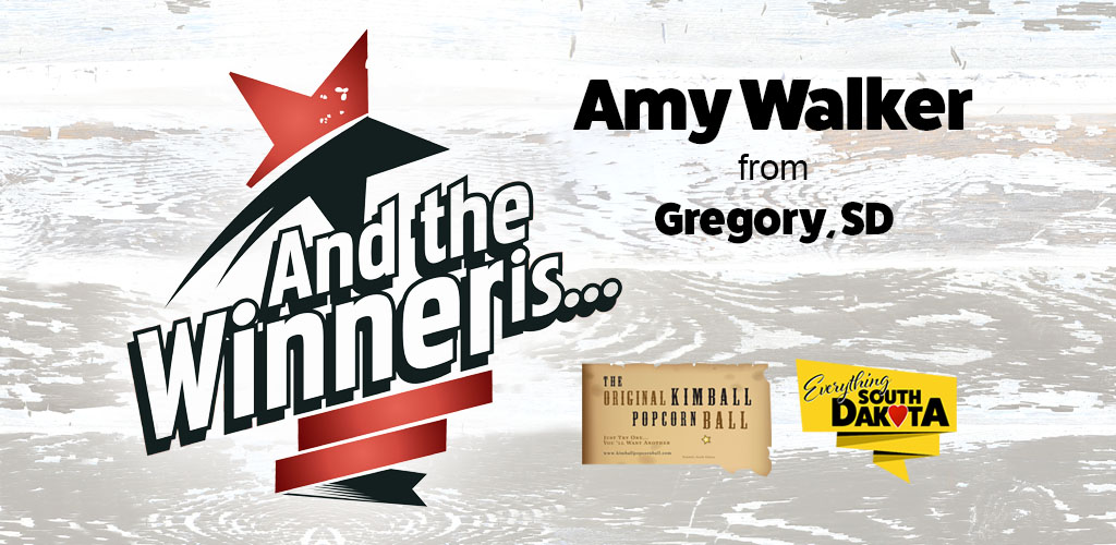 Amy from Gregory SD is our April Kimball Popcorn Ball Winner!