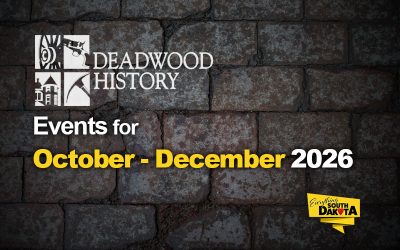 Deadwood History Calendar of Events October – December, 2026